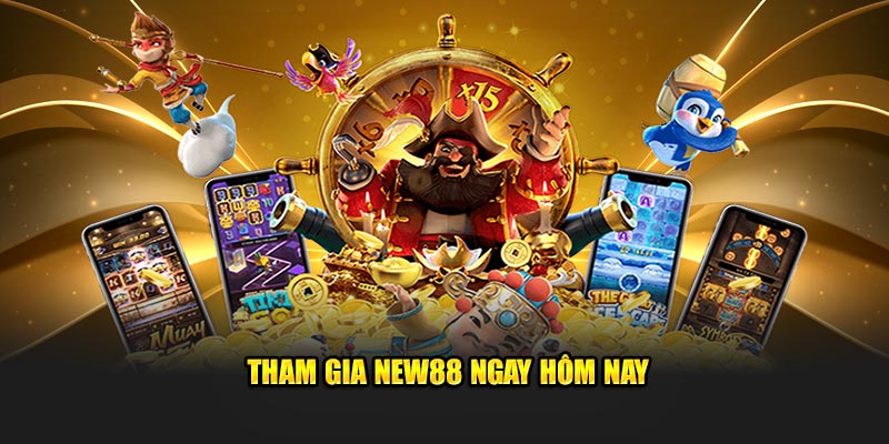 Tham gia New88 ngay hôm nay